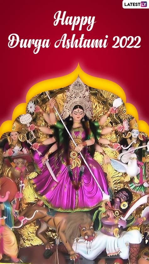 Durga Ashtami 2022 Wishes & Maha Ashtami Greetings To Celebrate the ...