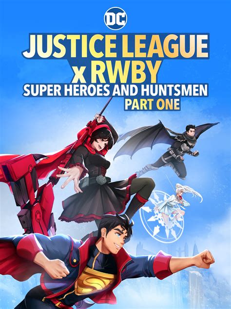 Justice League x Rwby: Super Heroes & Huntsmen Part One - Movie Reviews