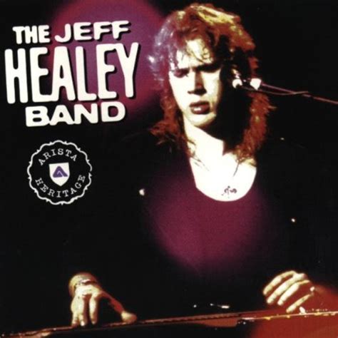 Jeff Healey Band: Fun Music Information Facts, Trivia, Lyrics