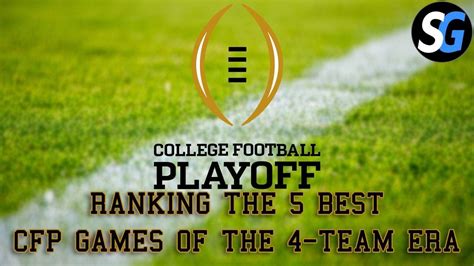 Ranking the TOP 5 CFP Games of the 4-Team Era - Win Big Sports