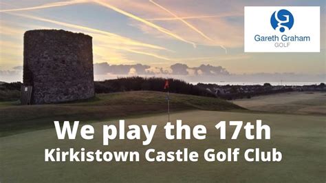 We play the 17th at Kirkistown Castle Golf Club // Course vlog - YouTube