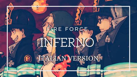 Inferno - Fire Force Opening 1 - Italian Version - YouTube