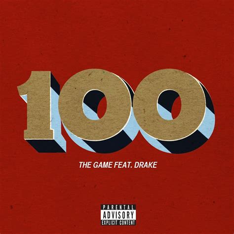 ‎100 (feat. Drake) - Single by The Game on Apple Music