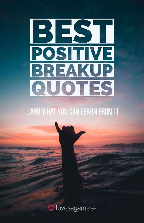 60 Best Positive Breakup Quotes That Will Help You Heal | Breakup ...