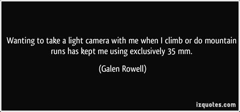 Galen Rowell Quotes. QuotesGram