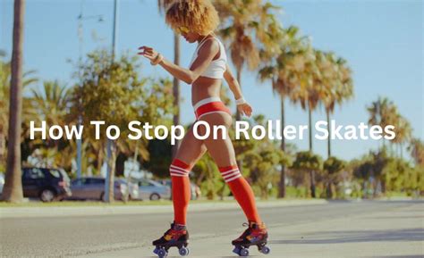 How To Stop On Roller Skates | Roller Skate Land