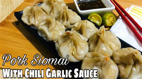 Pork Siomai with Chili Garlic Sauce | Healthy and Easy - Chili Chili