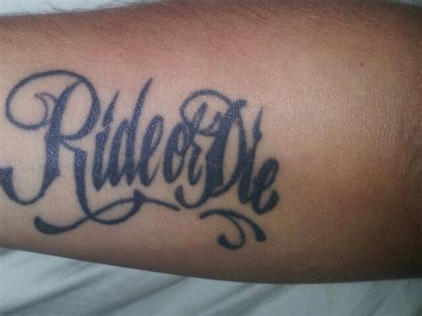 Ride or die tattoo (mine) | Tattoos | Pinterest