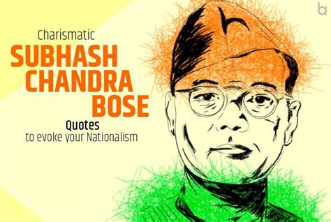 Subhash Chandra Bose Quotes to uplift your patriotic spirit