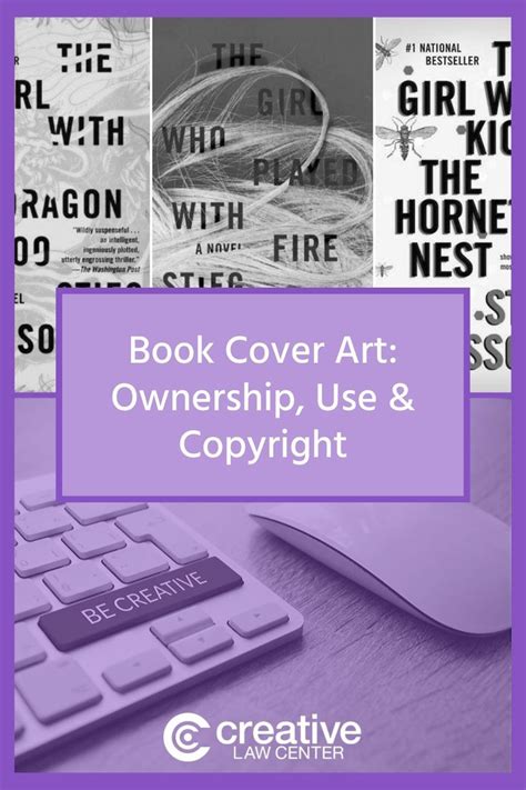 Book Cover Art: Ownership, Use & Copyright - Creative Law Center