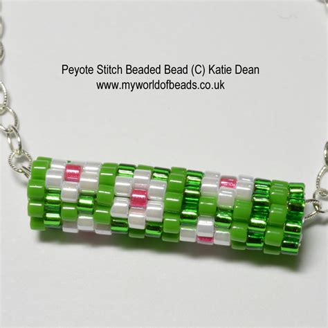 Peyote Stitch - My World of Beads - by Katie Dean