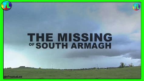 The Missing of South Armagh - Disappeared -Troubles Documentary 2009 - YouTube