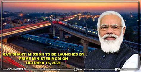 Gati Shakti Mission To Be Launched By Prime Minister Modi On October 13 ...