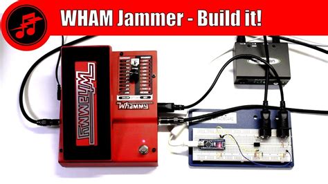 WHAM Jammer - for DigiTech Whammy 5 - Build it! - YouTube