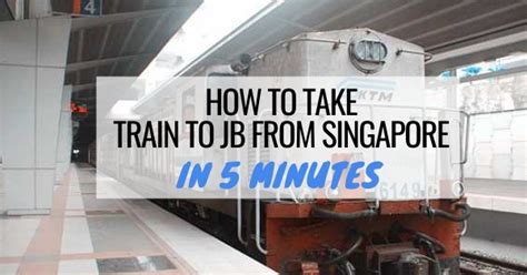 Ktm Johor Ke Singapore - ZionkruwTrevino