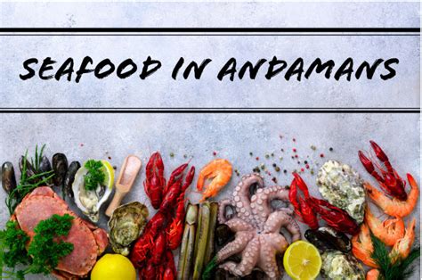 Best Seafood Restaurants in Andaman Islands - Experience Andamans