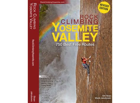 Rock Climbing Yosemite Valley: 750 Best Free Routes by Eric Sloan and ...