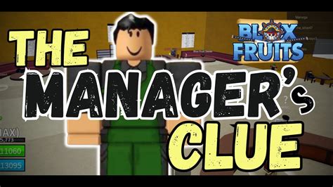 The MANAGER's Clue- Blox fruits - YouTube