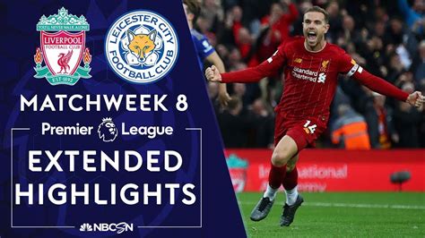 Liverpool v. Leicester City | PREMIER LEAGUE HIGHLIGHTS | 10/5/19 | NBC Sports - YouTube