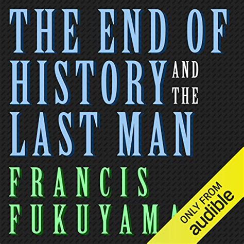 The End of History and the Last Man (Edición audio Audible): Francis Fukuyama, L. J. Ganser ...