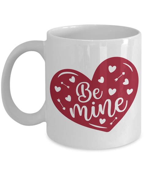 Be Mine Mug Valentine's day Mug Love Quotes Mug Couple | Etsy