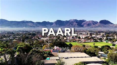 PAARL, SOUTH AFRICA - YouTube