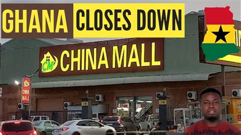 GHANA Closes Down CHINA MALL - YouTube