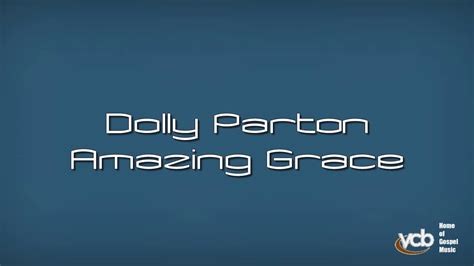 Dolly Parton - Amazing Grace - YouTube