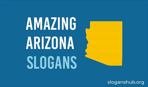 60 Amazing Arizona Slogans, State Motto, Nicknames and Sayings