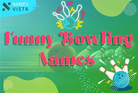 Funny Bowling Names [360+ Unique Ideas]