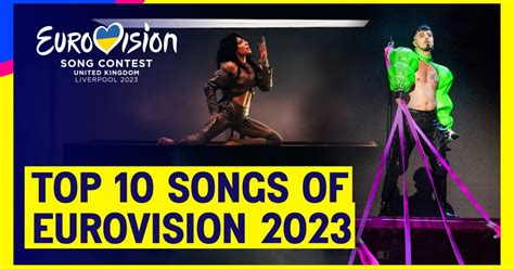 Top 10 Songs of Eurovision 2023 | Eurovision 2023 #UnitedByMusic 🇺🇦🇬🇧