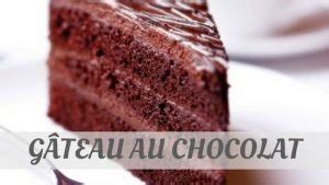 How to Pronounce Gâteau Au Chocolat Correctly. Gâteau Au Chocolat Pronunciation