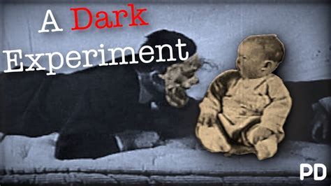 The Dark Side of Science: The Little Albert Experiment (Short Documentary ) - YouTube