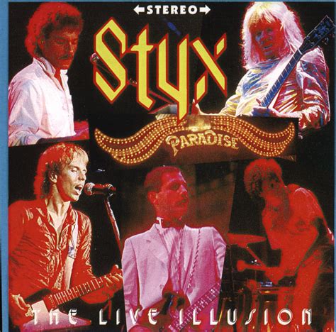 Styx - The Live Illusion