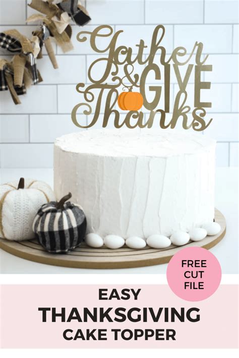 Easy Thanksgiving Cake topper | free cut file - Craftara Creates