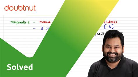 [Telugu] Name the SI unit of temperature.