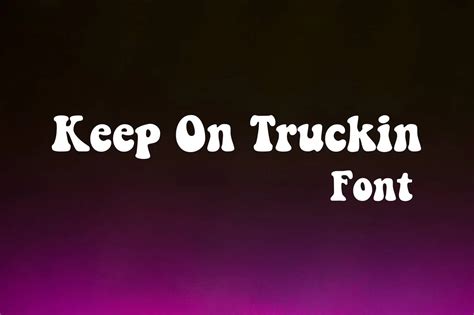 Keep on Truckin Font Free Download