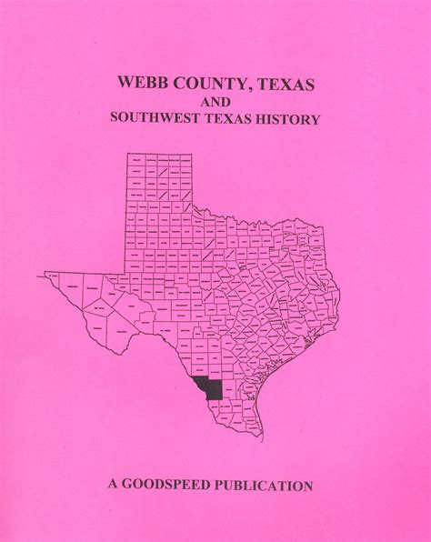 Webb County, Texas Biographies and Southwest Texas History - Southern Genealogy Books