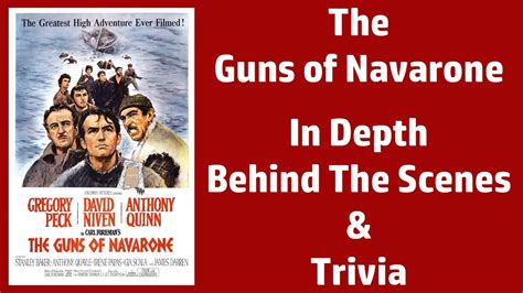 The Guns of Navarone (1961) - In Depth Behind the Scenes and Trivia ...