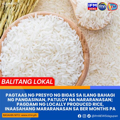 PAGTAAS NG PRESYO NG BIGAS SA ILANG BAHAGI NG PANGASINAN, PATULOY NA ...