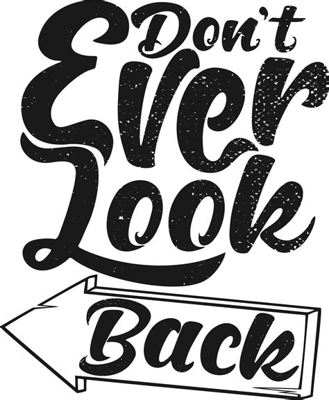 Don't Ever Look Back, Motivational Typography Quote Design. 26565704 PNG