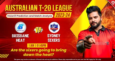 Brisbane Heat vs Sydney Sixers BBl Match : Vision11 Prediction And ...