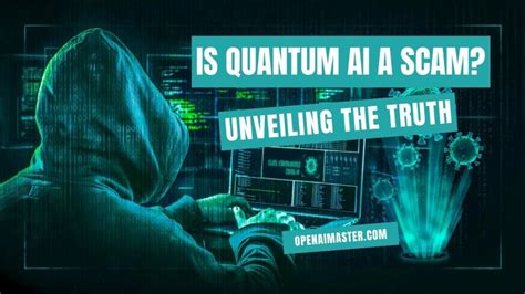 Is Quantum AI a Scam? Unveiling the Truth - Open AI Master