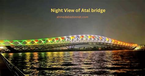 Atal Bridge Ahmedabad Timings