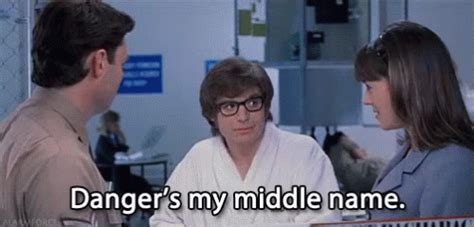 Danger GIF - Austin Powers Mike Myers Danger Is My Middle Name ...