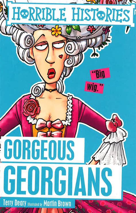 Horrible Histories: Gorgeous Georgians - Big Bad Wolf Books Sdn Bhd (Philippines)