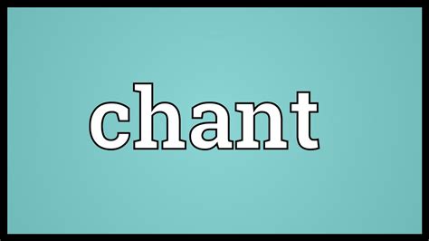 Chant Meaning - YouTube