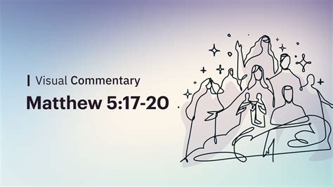 The Meaning of Matthew 5:17-20 | Watch a Video Commentary