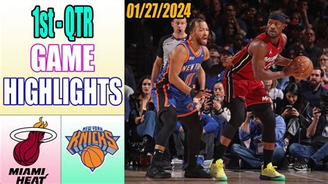 Miami Heat vs New York Knicks Game Highlights 1st QTR Jan 27, 2024 ...