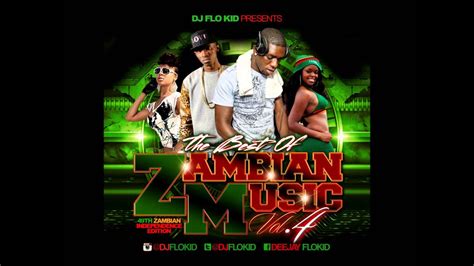 The Best Of Zambian Music Volume 4 Hosted By DJ FLO KID - YouTube